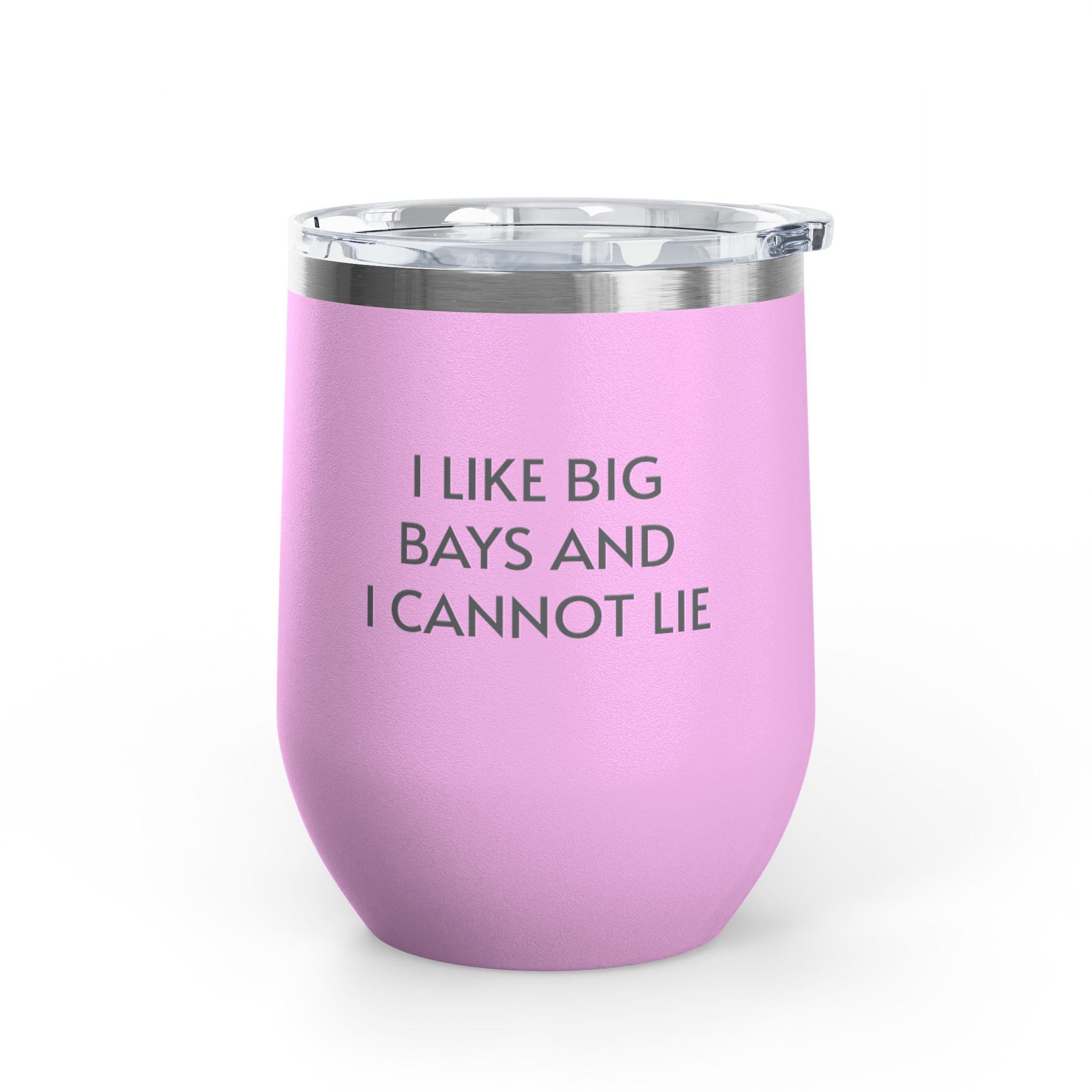 Wine Tumbler, 12oz - I LIke Big Bays - Pastels