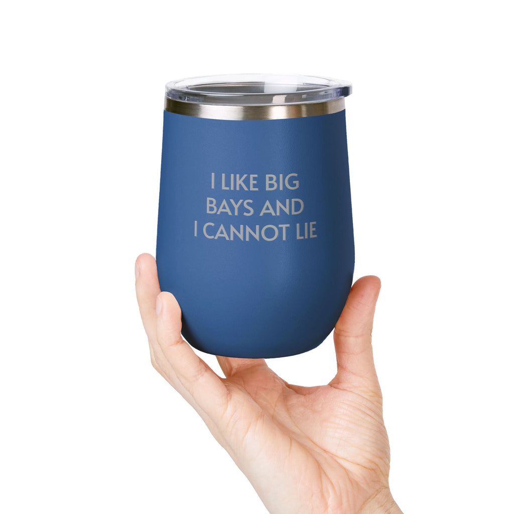 Wine Tumbler, 12oz - I LIke Big Bays