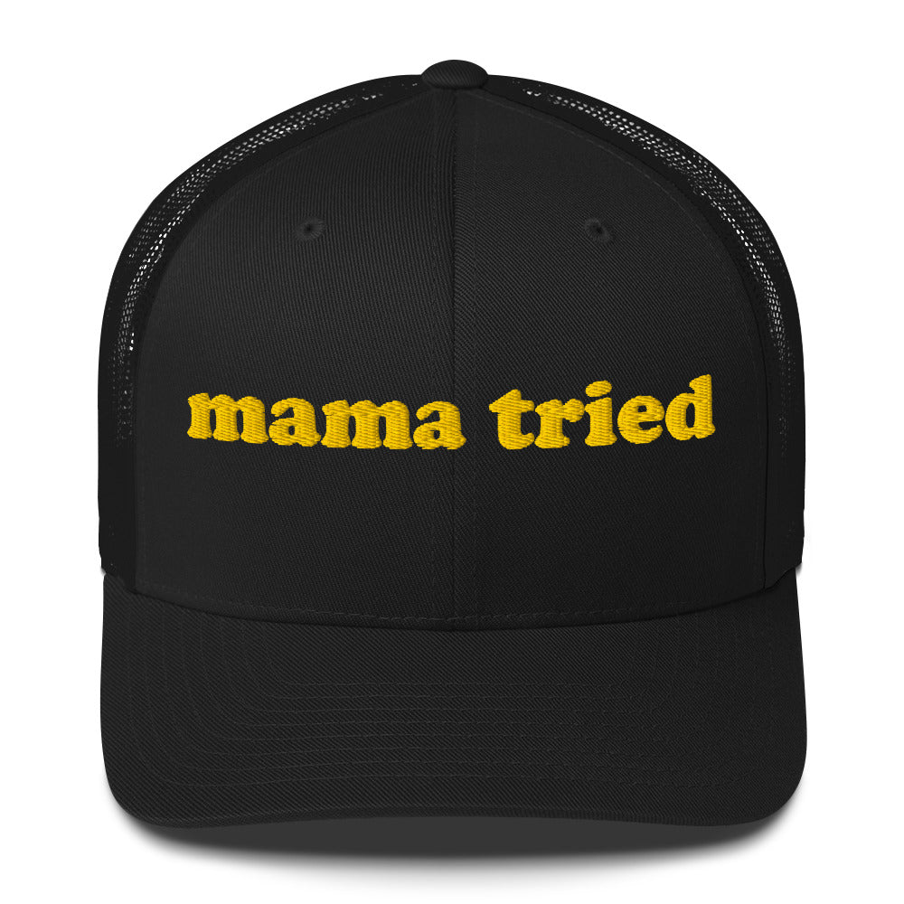 Trucker Cap - Mama Tried