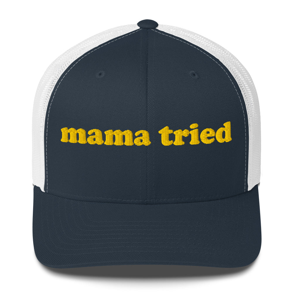 Trucker Cap - Mama Tried