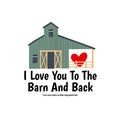 Die Cut Vinyl Stickers -  3x3 - To The Barn And Back